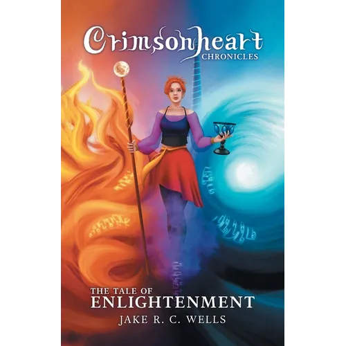 Crimsonheart Chronicles: The Tale of Enlightenment - Paperback