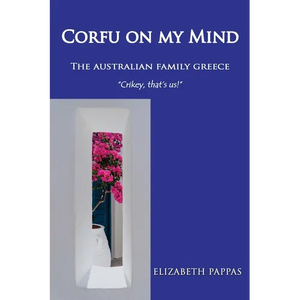 Corfu on my Mind: The Australian Family Greece - Paperback