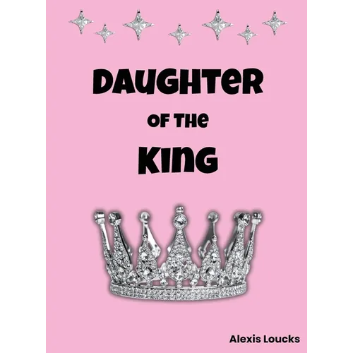 Daughter of the King - Hardcover
