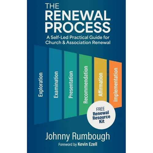 The Renewal Process: A Self-Led Practical Guide for Church and Association Renewal - Paperback