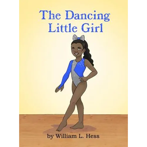 The Dancing Little Girl - Hardcover