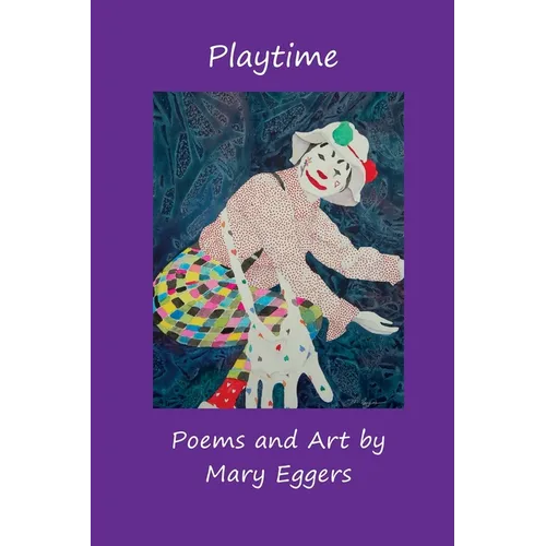 Playtime: Poems and Art - Paperback