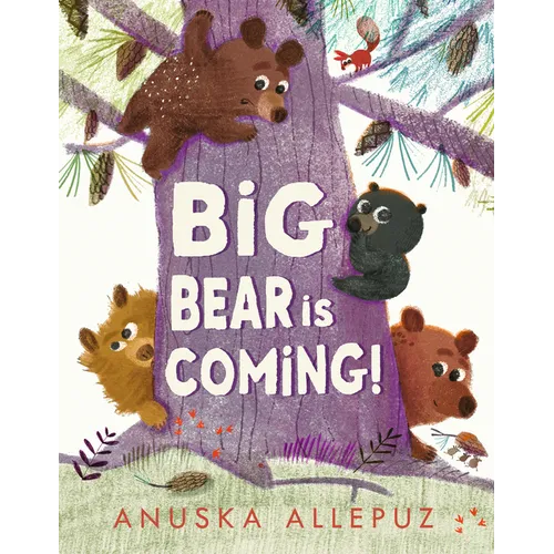 Big Bear Is Coming! - Hardcover
