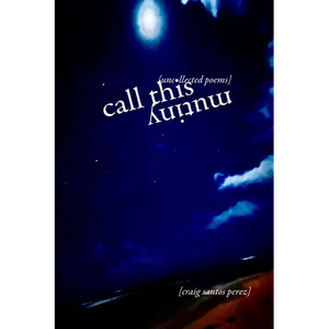 Call This Mutiny: [uncollected poems] - Paperback