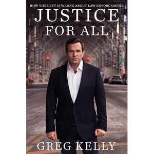 Justice for All: How the Left Is Wrong about Law Enforcement - Paperback
