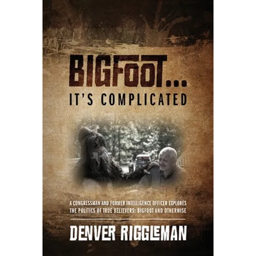Bigfoot .... It's Complicated - Paperback