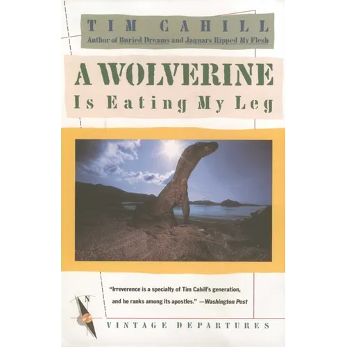 A Wolverine Is Eating My Leg - Paperback
