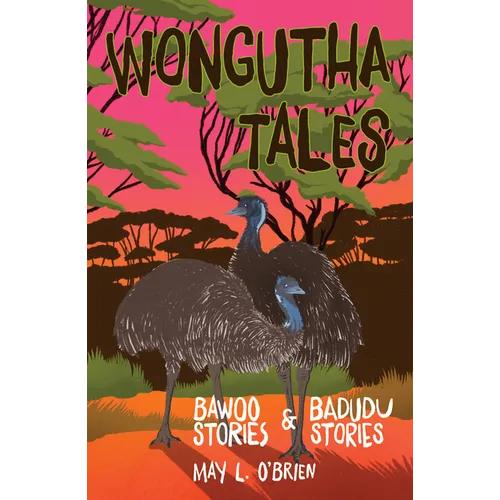 Wongutha Tales: Bawoo and Badudu Stories - Paperback