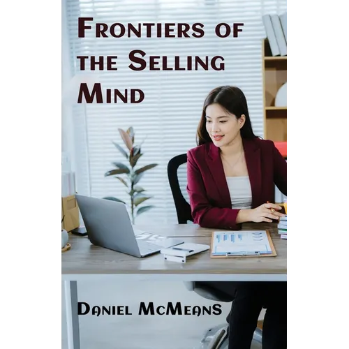 Frontiers of the Selling Mind - Paperback