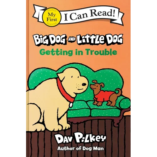 Big Dog and Little Dog Getting in Trouble - Hardcover