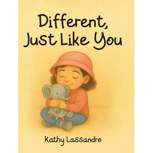 Different, Just Like You - Hardcover