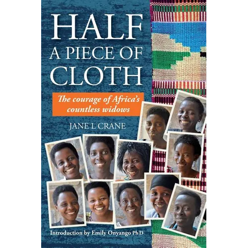 Half a Piece of Cloth: The Courage of Africa's Countless Widows - Paperback