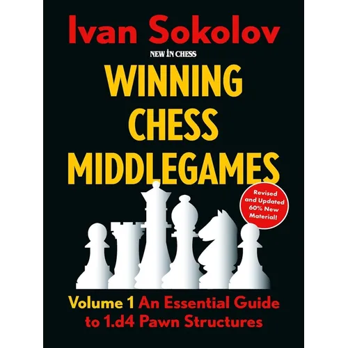 Winning Chess Middlegames: Volume 1: An Essential Guide to 1.D4 Pawn Structures - Hardcover
