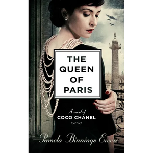 The Queen of Paris: A Novel of Coco Chanel - Paperback