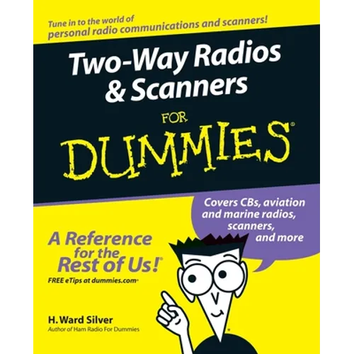 Two-Way Radios and Scanners for Dummies - Paperback