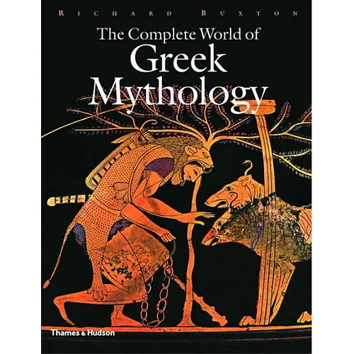 The Complete World of Greek Mythology - Hardcover