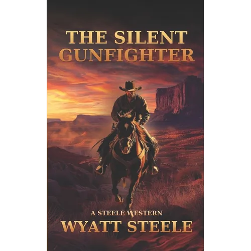 The Silent Gunfighter: Apache Frontier Historical Western - Paperback