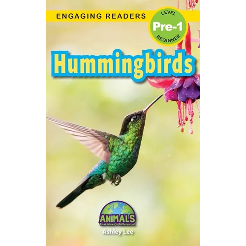Hummingbirds: Animals That Make a Difference! (Engaging Readers, Level Pre-1) - Hardcover