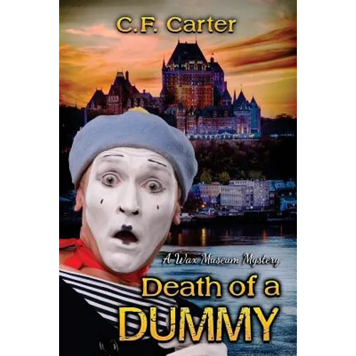 Death of a Dummy: A Wax Museum Mystery - Paperback