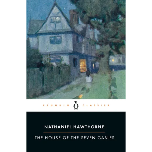 The House of the Seven Gables - Paperback