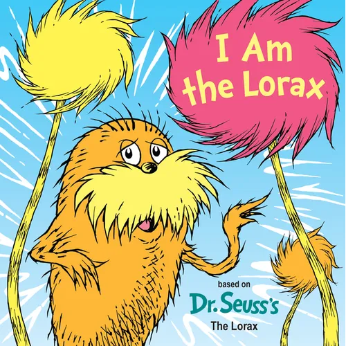 I Am the Lorax - Board Book