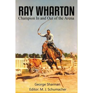 Ray Wharton: Champion In and Out of the Arena - Paperback