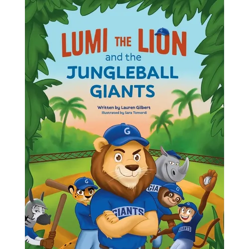 Lumi the Lion and the Jungleball Giants - Paperback