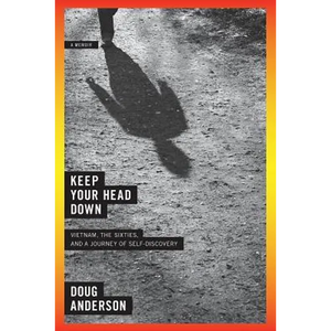 Keep Your Head Down: A Memoir - Paperback