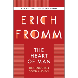 The Heart of Man: Its Genius for Good and Evil - Paperback