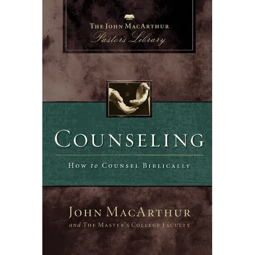 Counseling: How to Counsel Biblically - Paperback