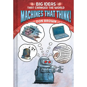 Machines That Think! - Hardcover