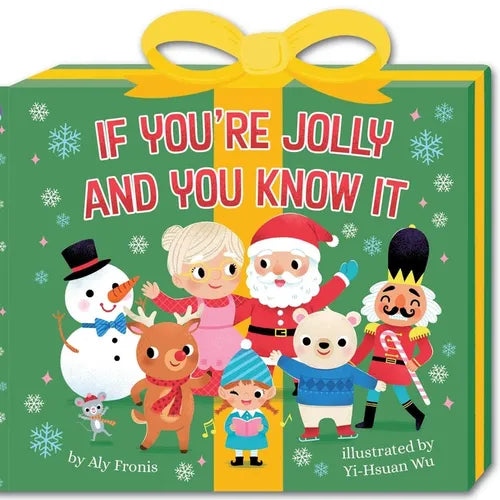 If You're Jolly and You Know It (a Present-Shaped Novelty Board Book for Toddlers) - Board Book