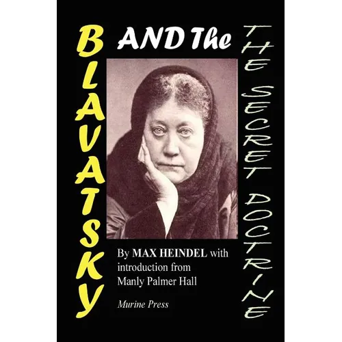 Blavatsky and the Secret Doctrine - Paperback