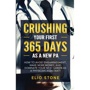 Crushing Your First 365 Days as a New Pa - Paperback