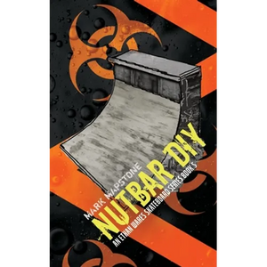 Nutbar DIY: An Ethan Wares Skateboard Series Book 5 - Paperback