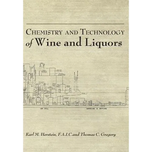 Chemistry and Technology of Wines and Liquors - Hardcover