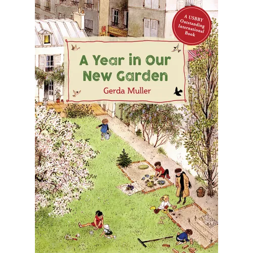 A Year in Our New Garden - Hardcover