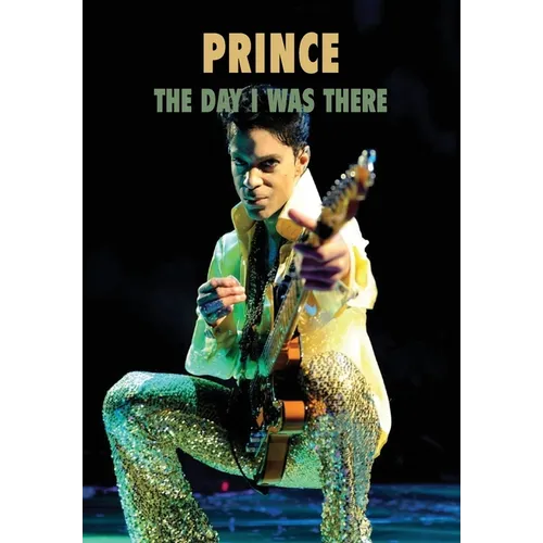Prince - The Day I Was There - Paperback