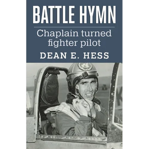 Battle Hymn: From Chaplain to Fighter Pilot - Paperback