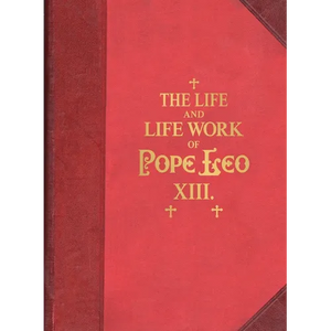 The Life and Work of Pope Leo XIII - Paperback