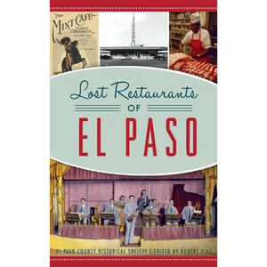 Lost Restaurants of El Paso - Hardcover