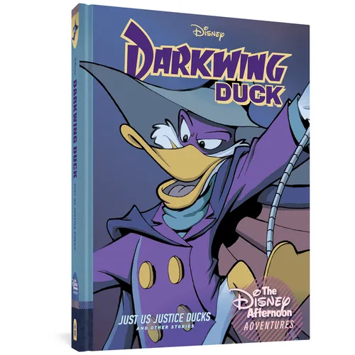 Darkwing Duck: Just Us Justice Ducks: Disney Afternoon Adventures Vol. 1 - Hardcover