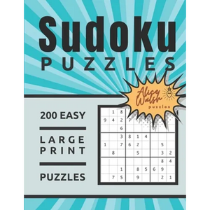 200 Large Print Easy Sudoku Puzzles: Large 8.5 x 11 One Puzzle Per Page Format Beginner Sudoku for Adults and Seniors - 2020 Volume 1 - Paperback