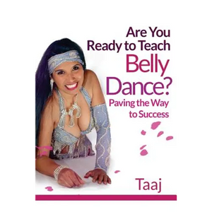 Are You Ready to Teach Belly Dance?: Paving the Way to Success - Paperback