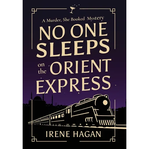 No One Sleeps on the Orient Express - Hardcover