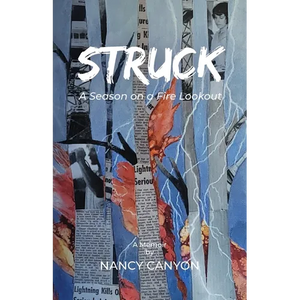 Struck: A Season on a Fire Lookout - Paperback