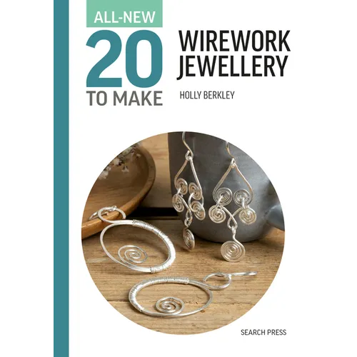All-New Twenty to Make: Wirework Jewellery - Hardcover