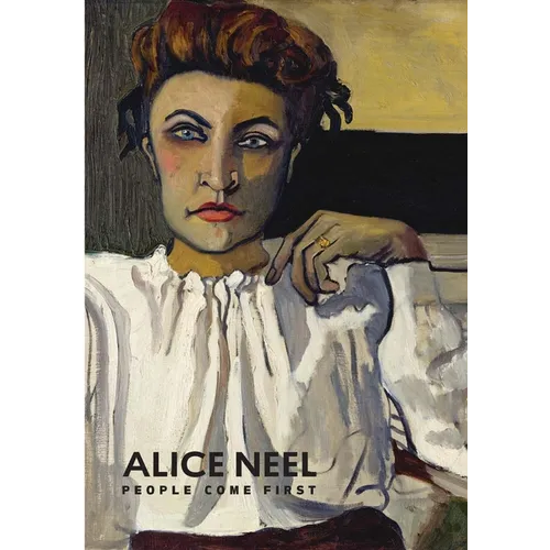 Alice Neel: People Come First - Hardcover