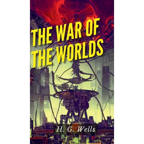 The War of the Worlds - Hardcover