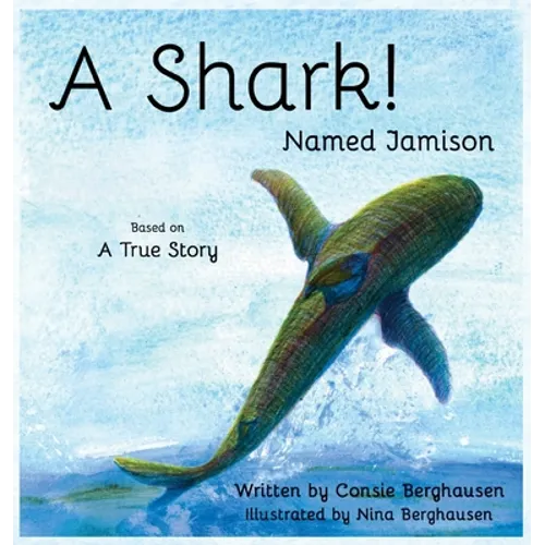 A Shark! Named Jamison - Hardcover